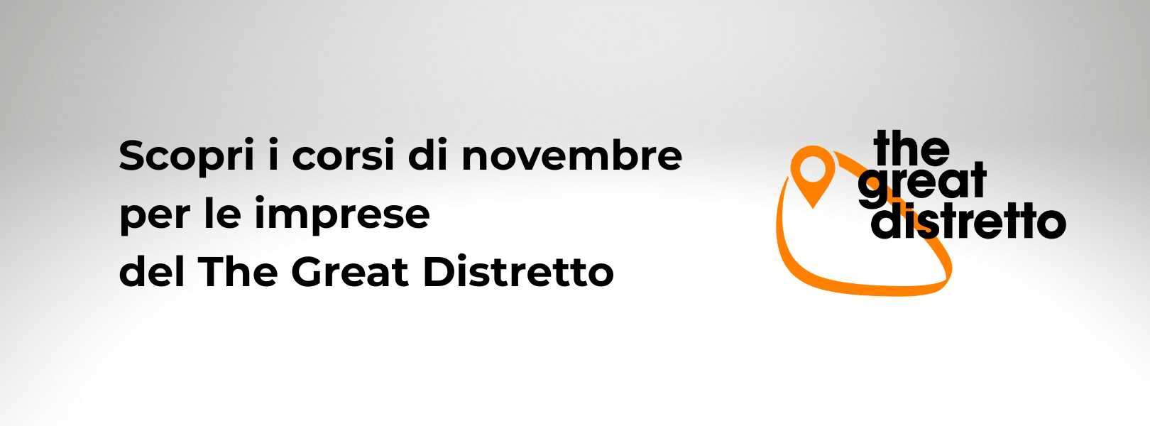 Scopri i corsi di novembre per le imprese del The Great Distretto